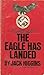 The Eagle Has Landed by Jack Higgins The Eagle Has Landed by Jack Higgins