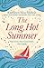 The Long, Hot Summer by Kathleen MacMahon