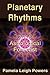 Planetary Rhythms - 2015 Astrological Forecast by Pamela Leigh Powers