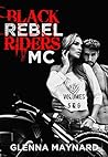 Black Rebel Riders' MC by Glenna Maynard