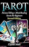 TAROT : Fortune Telling and Mind Reading Secrets (Empathy, Clairvoyance, Card Reading, Mediums and Psychics)