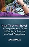 Have Tarot Will T...