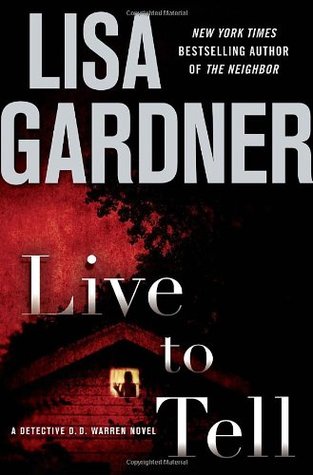 Live to Tell (Detective D.D. Warren, #4)