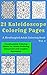 21 Kaleidoscope Coloring Pa...