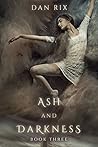 Ash and Darkness (Translucent, #3)