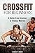 Crossfit for Beginners: A G...