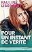 Pour un instant de vérité (French Edition)