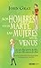 Los hombres son de Marte, las mujeres son de Venus