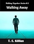 Walking Away