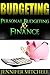 Budgeting: Personal Budgeting & Finance