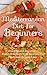 Mediterranean Diet For Beginners by Sandra Stevens