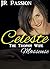 Celeste - The Trophy Wife Masseuse: The married MILF who worked me over for some free PR