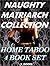 Naughty Matriarch Collection: Home Taboo