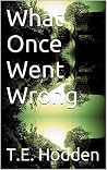 What Once Went Wrong
