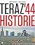 Teraz '44. Historie