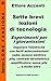 Sette brevi lezioni di tecnologia 8: Esperimenti per i giovanissimi: imparare l’elettricità con facili autocostruzioni: radio, motore elettrico, pila, ... senza pile (LabTechIta2) (Italian Edition)