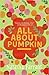 All About Pumpkin (The Diar...