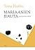 Mariaanien hauta: Romaani paremmasta elämästä