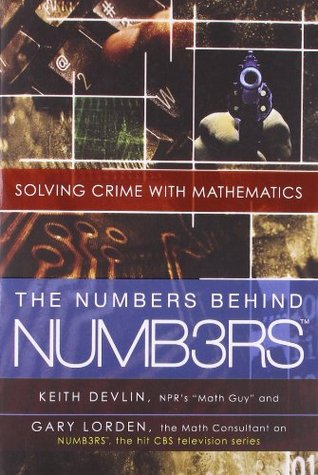 The Numbers Behind NUMB3RS: Solving Crime with Mathematics (Paperback)