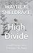 High Divide: Confessions of...