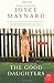 The Good Daughters by Joyce Maynard