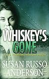 Whiskey's Gone (Fina Fitzgibbons, #3) Whiskey's Gone (Fina Fitzgibbons, #3)
