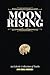 Moon Rising: An Eclectic Collection of Works
