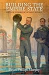 Building the Empire State by Brian Phillips Murphy
