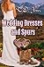 Wedding Dresses and Spurs