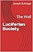 Luciferian Society: The Wall