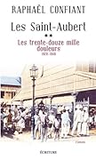 Les Saint-Aubert: Les Trente-douze mille douleurs 1920-1940