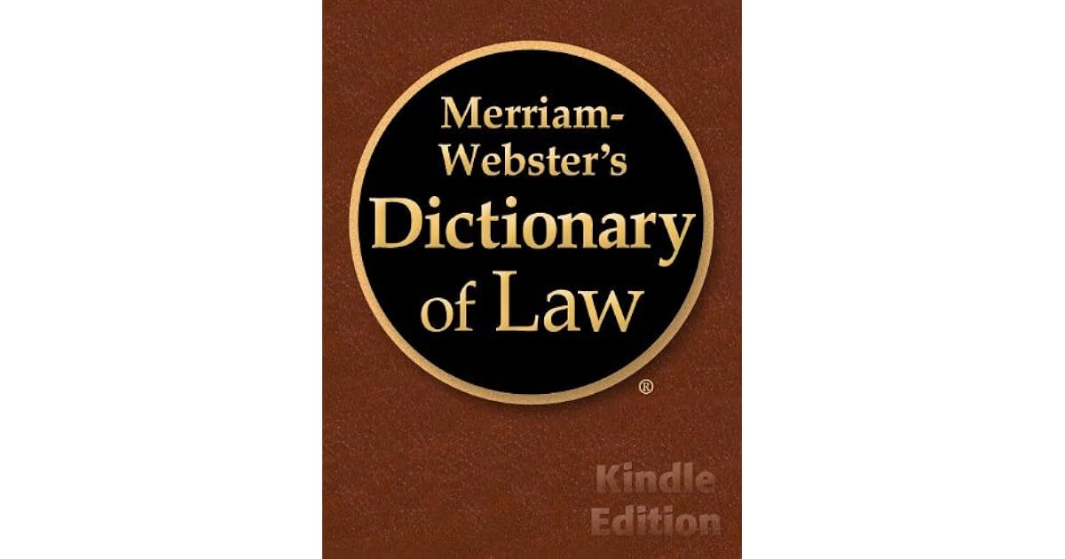 Merriamster's Dictionary of Law by Merriamster