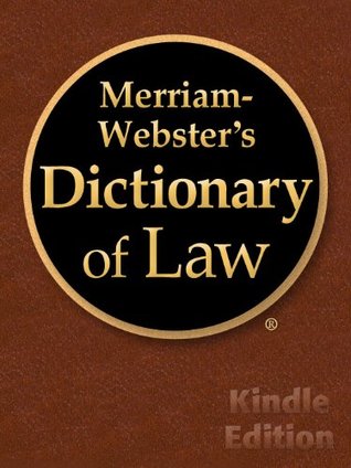 Merriam-Webster's Dictionary of Law, Kindle Edition (Kindle Edition)