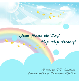 Jesus Saves the Day! Hip Hip, Hooray!