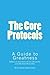The Core Protocols: A Guide...