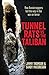 Tunnel Rats vs the Taliban:...