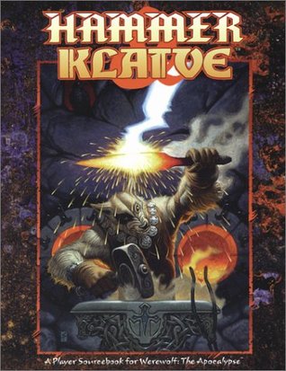 Hammer and Klaive: A Player Sourcebook for Werewolf: The Apocalypse