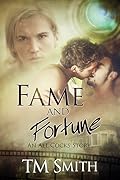 Fame and Fortune