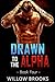 Drawn To The Alpha 4