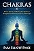 Chakras: How to Activate an...