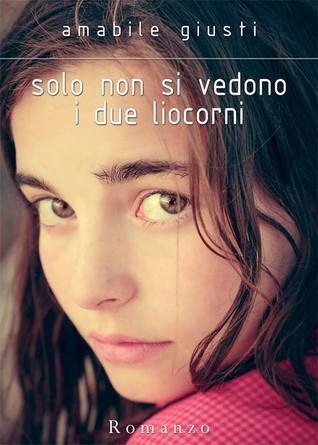 Solo non si vedono i due liocorni (Kindle Edition)