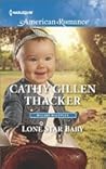Lone Star Baby by Cathy Gillen Thacker