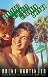 Barefoot in the City of Broken Dreams by Brent Hartinger