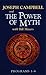 The Power of Myth, Programs 1-6 by Joseph Campbell