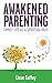Awakened Parenting: Family Life as a Spiritual Path