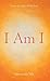 I Am I by Saraswathi Ma
