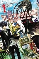 ブラック ブレット Black Bullet 1 By Shiden Kanzaki