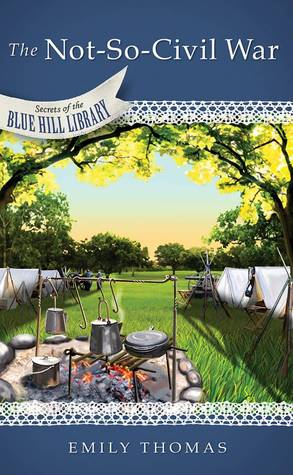 The Not-So-Civil War (Secrets of the Blue Hill Library, #23)