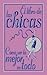 El libro de las chicas by Juliana Foster