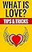 What Is Love? - Love Facts:...